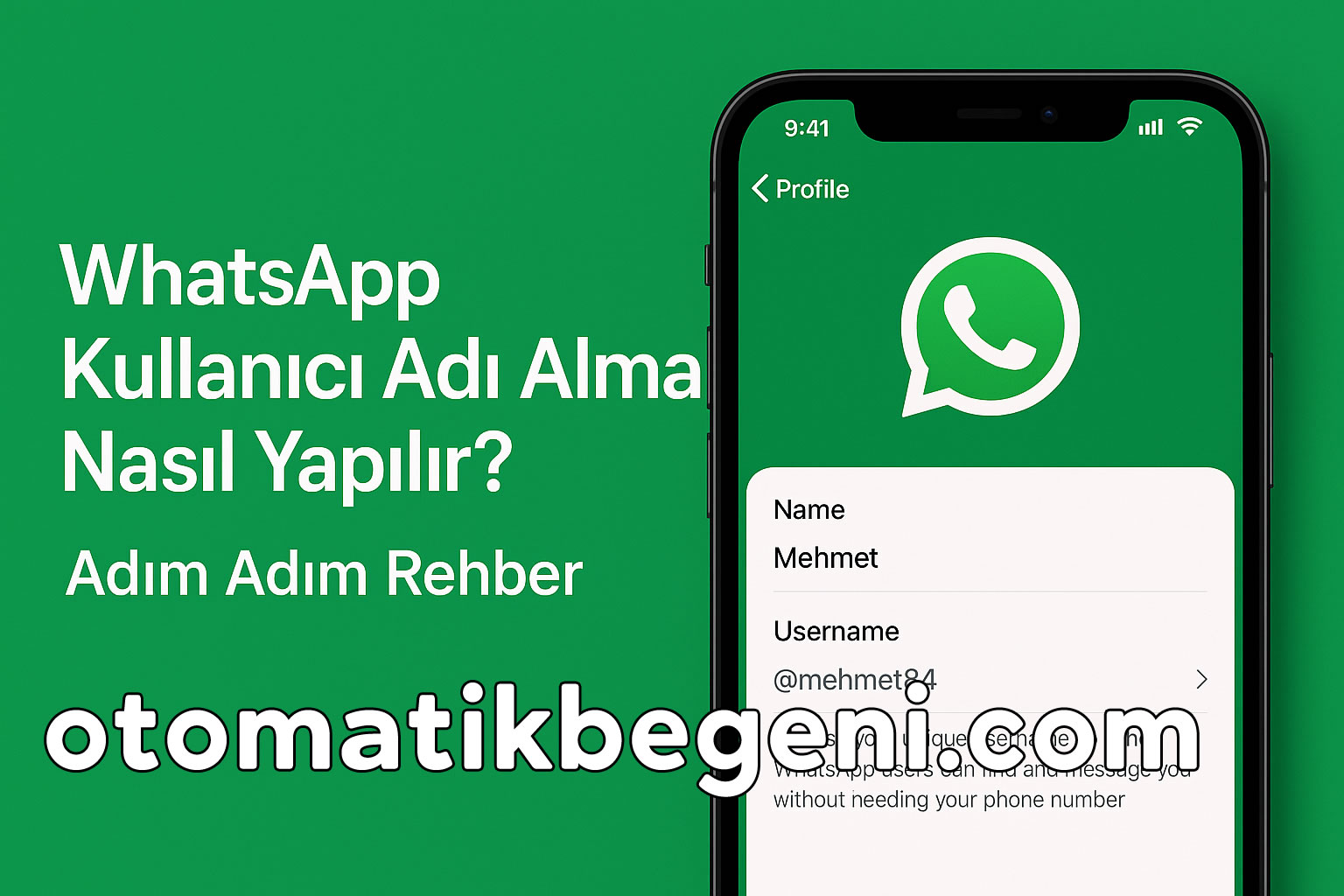 WhatsApp Kullanıcı Adı Alma Nasıl Yapılır? Adım Adım Rehber