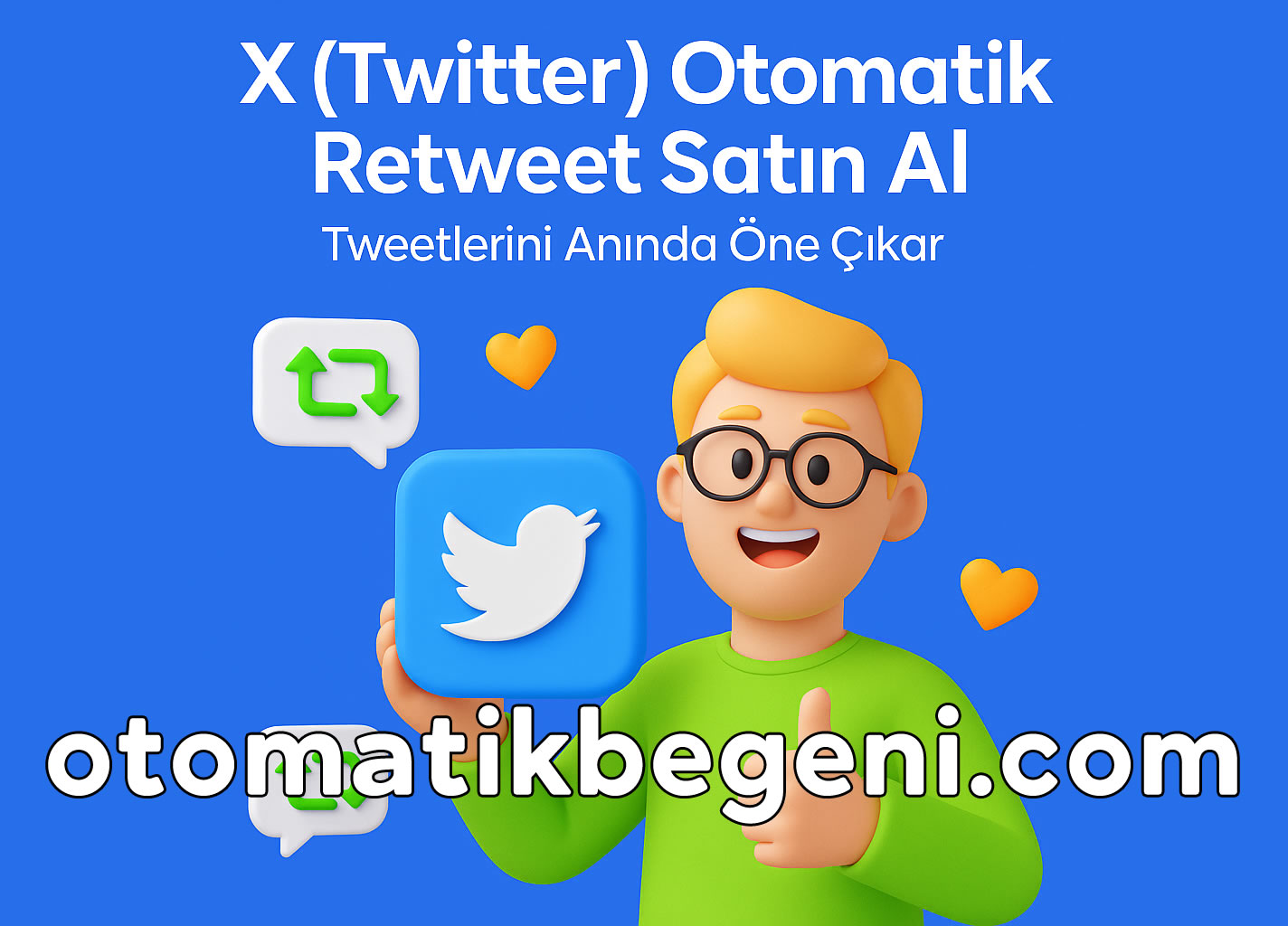X Twitter Otomatik Retweet Satın Al - Fenomen Ol